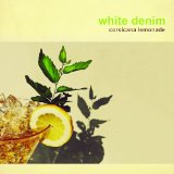 Corsicana Lemonade Lyrics White Denim