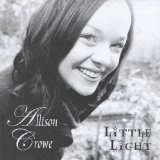 Little Light Lyrics Allison Crowe