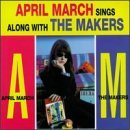 April March Sings Along With The Makers Lyrics April March