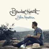 Blue Mountain Lyrics Brandon Heath
