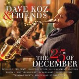 The 25th Of December Lyrics Dave Koz & Friends
