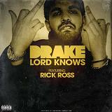 Lord Knows Lyrics Drake