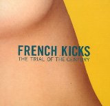 Miscellaneous Lyrics French Kicks