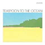 Teaspoon to the Ocean Lyrics Jib Kidder