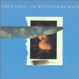 In Mysterious Ways Lyrics John Foxx