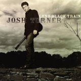 Long Black Train Lyrics Josh Turner