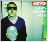 Lawn Mower Man Lyrics Madchild