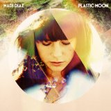 Plastic Moon Lyrics Madi Diaz