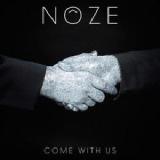 Come With Us Lyrics Nôze