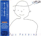 Live And Let Live Lou Pardini Lyrics Pardini Lou