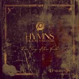 Passion: Hymns Ancient And Modern Lyrics Passion Worship Band