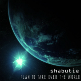 Plan to Take Over the World (EP) Lyrics Shabutie