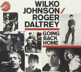 Going Back Home  Lyrics Wilko Johnson & Roger Daltrey