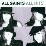 All Hits Lyrics All Saints
