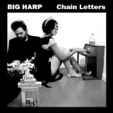 Chain Letters Lyrics Big Harp