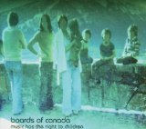 Music Has the Right to Children Lyrics Boards Of Canada