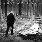 This Path Tonight Lyrics Graham Nash