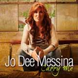 Carry Me (Single) Lyrics Jo Dee Messina