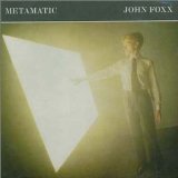 Metamatic Lyrics John Foxx