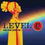 Something About You: The Collection Lyrics Level 42
