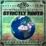 Strictly Roots Lyrics Morgan Heritage