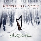 Winter, Fire & Snow Lyrics Orla Fallon