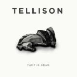 Tact Is Dead EP Lyrics Tellison