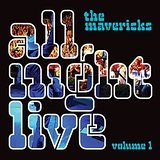 All Night Live, Vol. 1 Lyrics The Mavericks