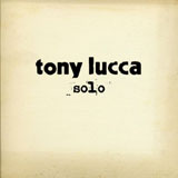 Solo Lyrics Tony Lucca