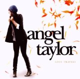 Miscellaneous Lyrics Angel Taylor