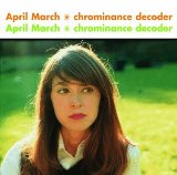 Chrominance Decoder Lyrics April March