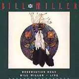 Reservation Road Live Lyrics Bill Miller