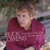 Honky Tonk Man: Buck Sings Country Standards Lyrics Buck Owens