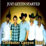 Just Getting Started Lyrics Coldwater Canyon Band