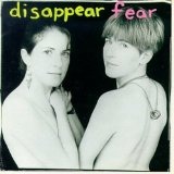 Disappear Fear Lyrics Disappear Fear