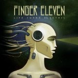 Life Turns Electric Lyrics Finger Eleven