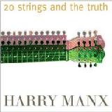 20 Strings & The Truth Lyrics Harry Manx