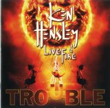 Trouble Lyrics Ken Hensley & Live Fire