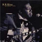 B.b. King's Greatest Hits Lyrics King BB