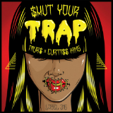 $Hut Your Trap (Mixtape) Lyrics Murs