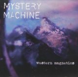 Western Magnetics Lyrics Mystery Machine