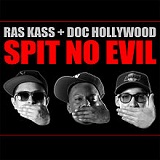 Spit No Evil Lyrics Ras Kass & Doc Hollywood