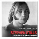 Central Park 1979 Lyrics Stephen Stills & The California Blues Band