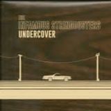 Undercover Lyrics The Infamous Stringdusters