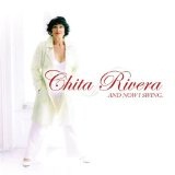 And Now I Swing Lyrics Chita Rivera