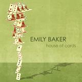 House Of Cards Lyrics Emily Baker