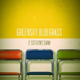 If Sorrows Swim Lyrics Greensky Bluegrass