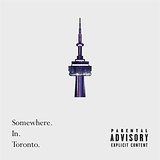 Somewhere in Toronto (Single) Lyrics Nanu Alidina