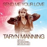 Send Me Your Love (Single) Lyrics Taryn Manning