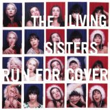 Run for Cover (EP) Lyrics The Living Sisters